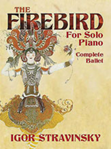 Firebird for Solo Piano: Complete Ballet [Piano]