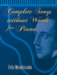 Complete Songs without Words for Piano [Piano] Book