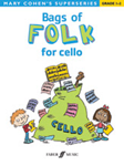 Mary Cohen's Superseries: Bags of Folk for Cello, Grade 1-2