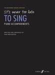 It's Never Too Late to Sing [Voice] Vocal