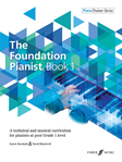 The Foundation Pianist: Book 1