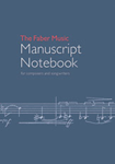 The Faber Music Manuscript Notebook