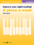 Improve Your Sight-Reading! A Piece a Week: Piano, Level 6 [Piano]