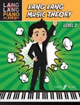 Lang Lang Music Theory, Level 2 [Piano]