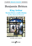 King Arthur [Brass Band] Britten Brass Ens