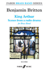 King Arthur [Brass Band] Britten