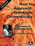 How to Approach Standards Chromatically Book & CD