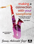Making a Connection with Your Saxophone [Saxophone]