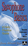 Saxophone Basics: A Daily Practice Guide [Saxophone]