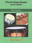 Trio for Snare Drums [Snare Drum 1,2,3; Wood Bock; Suspended Cymbal]