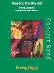 March: On the Air [Concert Band]