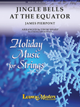 Jingle Bells at the Equator [Score and Set]