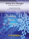 Away in a Manger: Three settings of a traditional Carol [String Orchestra]