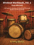Afrobeat Workbook, Vol. 1: Talking Drum, Dundun, Afrobeat and Afro Funk Rhythms for the Drum Kit [Dr