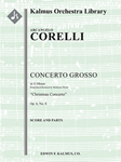 Concerto Grosso, Op. 6, No. 8 in G minor: "Christmas Concerto" [String Orchestra, Solo Strings with