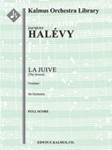 La Juive: Overture [2+1(Picc).2.2.2: 4.4.3.1(Ophcld): Timp.Perc(3): Str (9.8.7.6.5 in set)]