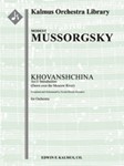 Khovanshchina, Act I: Introduction (Dawn over the Moscow River) [2.2.2.2: 4.0.0.0: Timp.Perc(1): Hp: