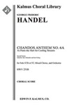Chandos Anthem No. 6a: As Pants the Hart for Cooling Streams, HWV 251b (2nd version; Fiebig/Schneide