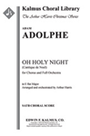 O Holy Night (Cantique de Noel - original key) [Mixed Chorus, SATB]