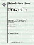 Die Fledermaus: Overture for String Orchestra [String Orchestra (8.8.5.5.5 in set)]