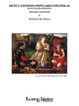 Seven Spanish Folksongs [Voice and Piano]