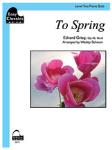To Spring Op 45 No 6 [late elementary piano] Schaum