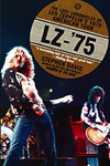 LZ-'75: The Lost Chronicles of Led Zeppelin's 1975 American Tour - Text