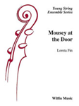 Mousey At The Door - String Orchestra Arrangement