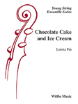 Chocolate Cake And Ice Cream - String Orchestra Arrangement