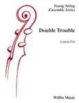 Double Trouble - String Orchestra Arrangement
