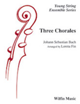 Three Chorales - String Orchestra Arrangement