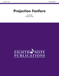 Projection Fanfare [Brass Choir] Score & Pa