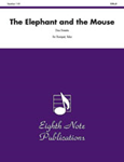 The Elephant and the Mouse [Trumpet, Tuba] Score & Pa