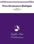 Three Renaissance Madrigals [Brass Quintet] Score & Pa