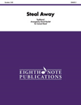 Steal Away - Band Arrangement