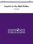 Czech's in the Mail Polka - Band Arrangement