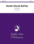 Gentle Clouds Roll By - Band Arrangement