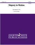 Majesty in Motion [Concert Band]