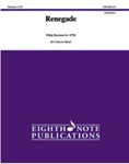 Renegade [Concert Band]