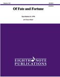 Of Fate and Fortune [Concert Band]