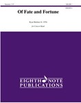 Of Fate and Fortune [Concert Band]
