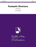 Fantastic Overture - Band Arrangement