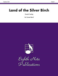 Land of the Silver Birch - Band Arrangement