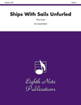 Ships With Sails Unfurled - Band Arrangement