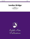 London Bridge - Band Arrangement