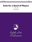 Suite for a Band of Players - Band Arrangement