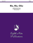 Riu, Riu, Chiu - Band Arrangement