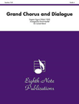 Grand Chorus and Dialogue - Band Arrangement