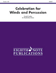 Celebration for Winds and Percussion [Concert Band Score]