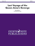 Last Voyage of the Queen Anne's Revenge [Flexible Concert Band] Conc Band